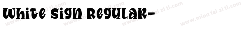 White Sign Regular字体转换